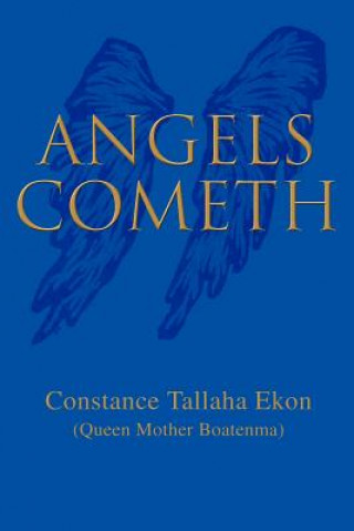Knjiga Angels Cometh Constance Tallaha Ekon