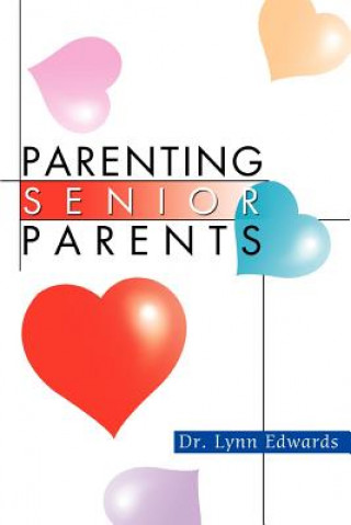 Kniha Parenting Senior Parents Edwards