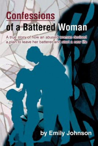 Kniha Confessions of a Battered Woman Emily Johnson