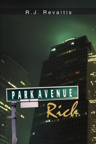 Kniha Park Avenue Rich R J Revaitis