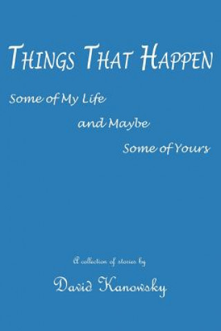 Book Things That Happen David Kanowsky