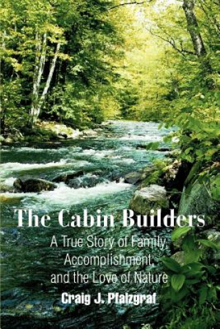 Книга Cabin Builders Craig J Pfalzgraf