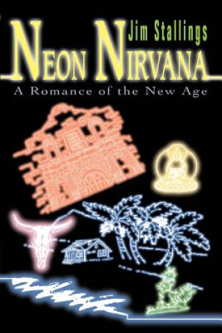 Kniha Neon Nirvana Jim Stallings