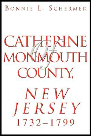 Carte Catherine of Monmouth County, New Jersey Bonnie L Schermer