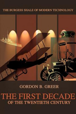Carte First Decade of the Twentieth Century Gordon B Greer