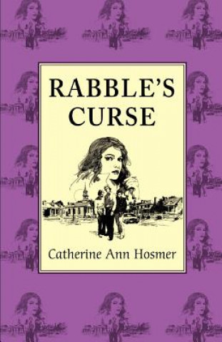 Książka Rabble's Curse Catherine Ann Hosmer