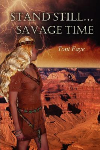 Книга Stand Still...Savage Time Toni Faye