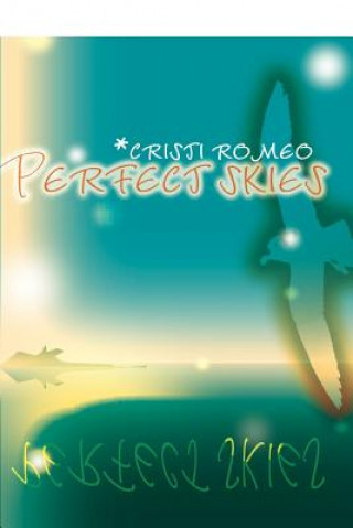 Carte Perfect Skies Cristi Romeo