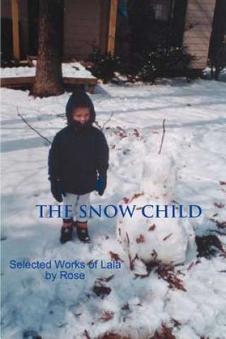 Knjiga Snow Child A Ed Rose