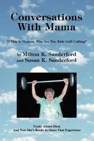 Kniha Conversations With Mama Milton K Sanderford