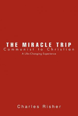 Kniha Miracle Trip Charles Risher