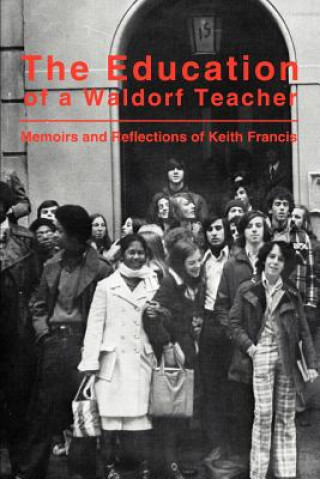 Kniha Education of a Waldorf Teacher Keith Francis