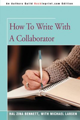 Kniha How To Write With A Collaborator Bennett