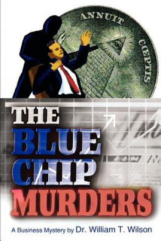 Kniha Blue Chip Murders William T Wilson