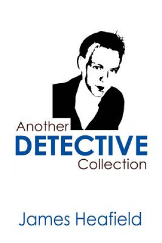 Kniha Another Detective Collection James Heafield