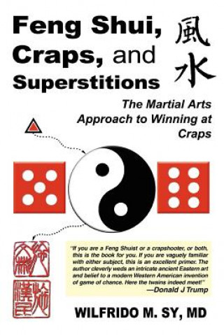 Książka Feng Shui, Craps, and Superstitions Wilfrido M Sy MD