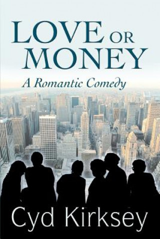 Kniha Love or Money Cyd Kirksey