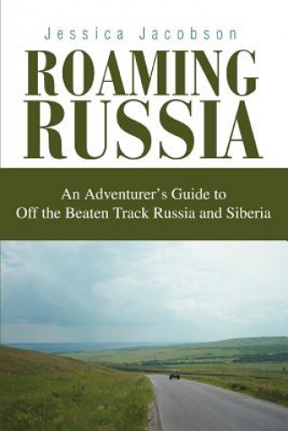 Livre Roaming Russia Jessica Jacobson