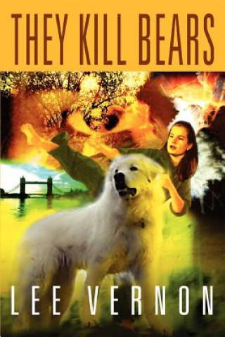 Knjiga They Kill Bears Lee Vernon