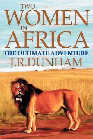 Carte Two Women in Africa J R Dunham