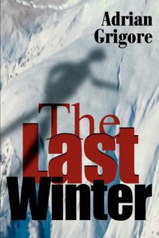 Knjiga Last Winter Adrian Grigore