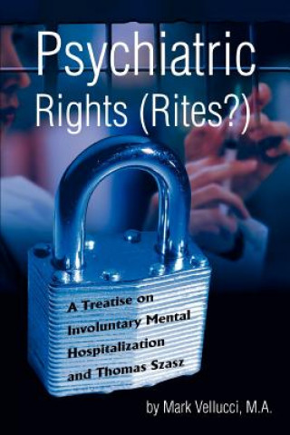 Книга Psychiatric Rights (Rites?) Mark Vellucci