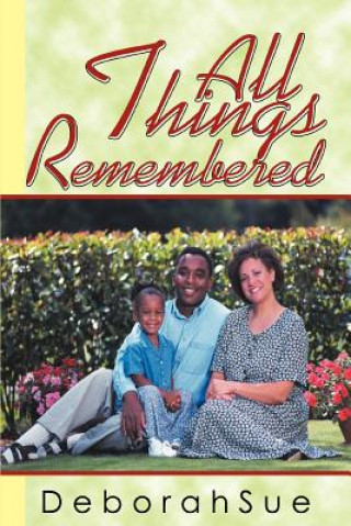 Kniha All things remembered Deborahsue