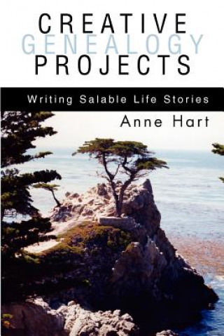 Kniha Creative Genealogy Projects Anne Hart