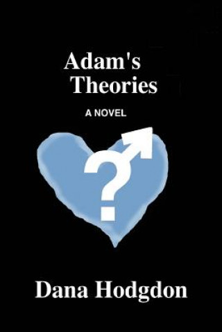 Kniha Adam's Theories Dana Hodgdon
