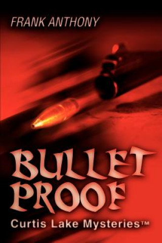 Könyv Bullet Proof Frank Anthony