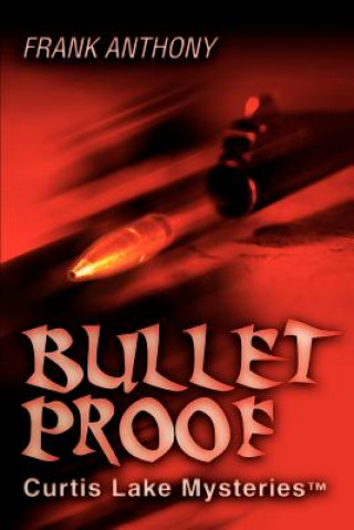 Βιβλίο Bullet Proof Frank Anthony