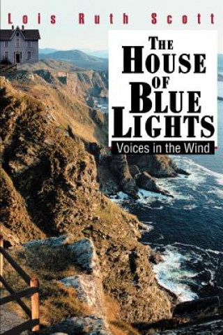 Könyv House of Blue Lights Lois Ruth Scott