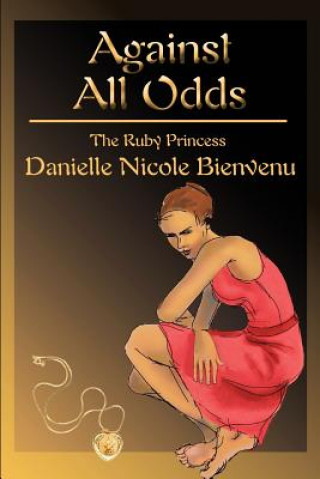 Könyv Against All Odds Danielle N Bienvenu
