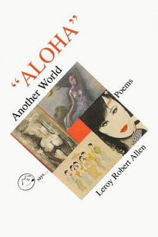 Книга Aloha Another World Leroy Robert Allen