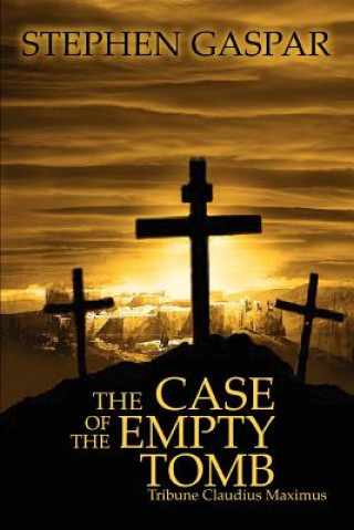 Книга Case of the Empty Tomb Stephen Gaspar