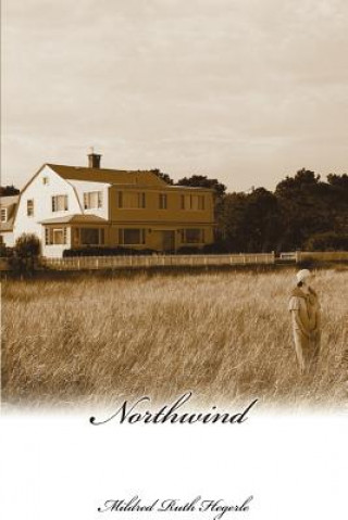 Knjiga Northwind Mildred Ruth Hegerle