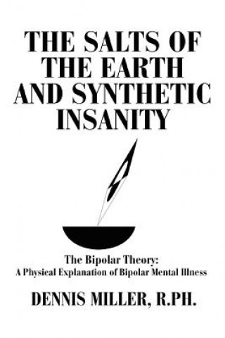 Książka Salts of the Earth and Synthetic Insanity Dennis Miller