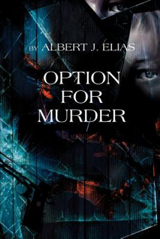 Kniha Option for Murder Albert J Elias