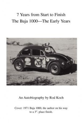 Kniha 7 Years from Start to Finish Rod Koch