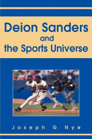 Carte Deion Sanders and the Sports Universe Joe Nye