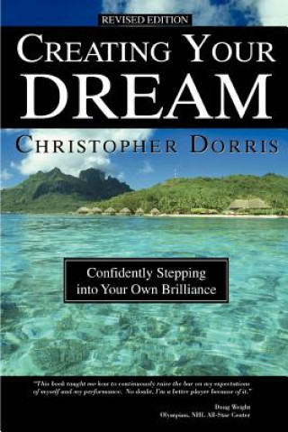 Kniha Creating Your Dream Christopher Dorris
