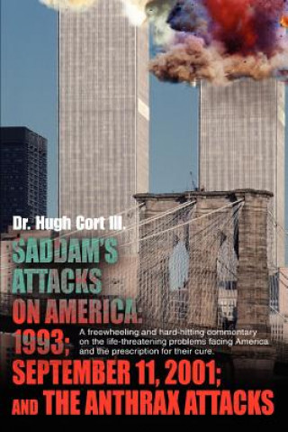 Kniha Saddam's Attacks on America Hugh Cort III MD