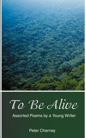 Könyv To Be Alive Peter Cherney