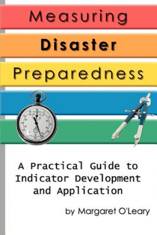 Könyv Measuring Disaster Preparedness Margaret R O'Leary
