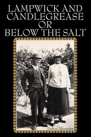Livro Lampwick and Candlegrease or Below the Salt Dalton Alexander