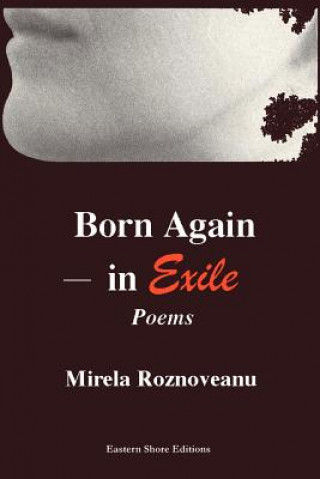 Książka Born Again--In Exile Mirela Roznoveanu