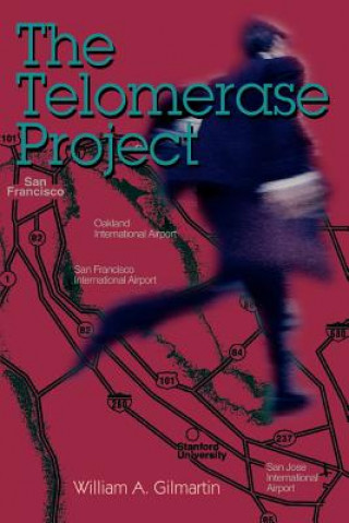 Knjiga Telomerase Project William A Gilmartin