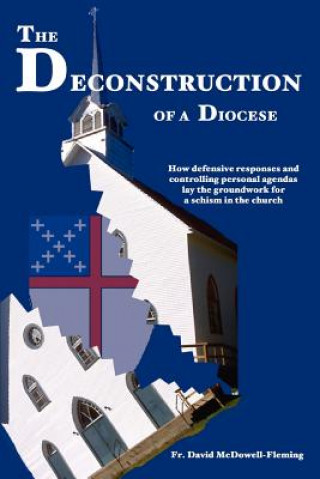 Könyv Deconstruction Of a Diocese Fr David McDowell Fleming