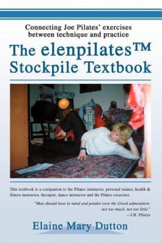 Książka elenpilatesTM Stockpile Textbook Elaine Mary Dutton