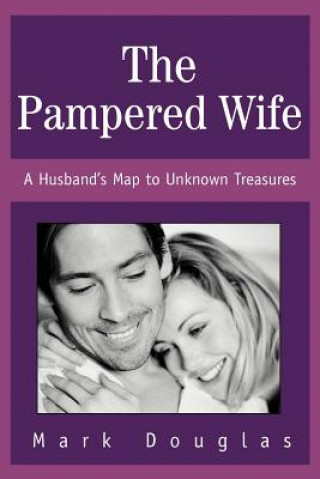 Kniha Pampered Wife Mark Douglas